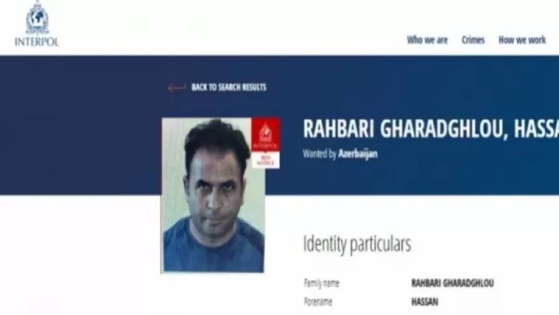 Ադրբեջանը միջազգային հետախուզում է հայտարարել Իրանի քաղաքացու նկատմամբ