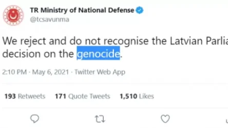 Թուրքիայի ՊՆ-ն օգտագործել է «ցեղասպանություն» բառն՝ արձագանքելով Լատվիայի որոշմանը, ապա՝ ջնջել գրառումը