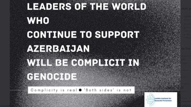 Արցախում հայերի դեմ ցեղասպանության սպառնալիքը լուրջ է. Լեմկինի ինստիտուտը կոչով դիմել է աշխարհի ղեկավարներին